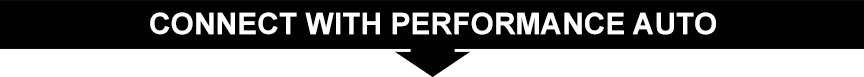 Connect With Performance Auto